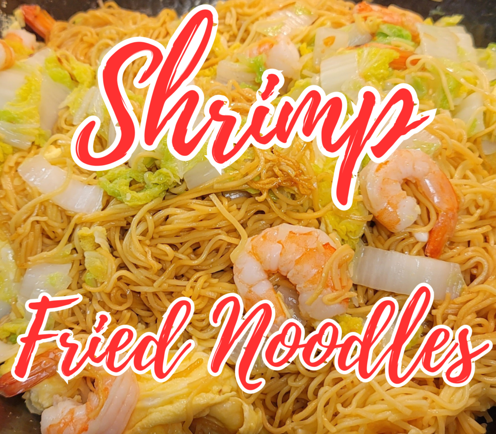 Shrimp Fried Noodles